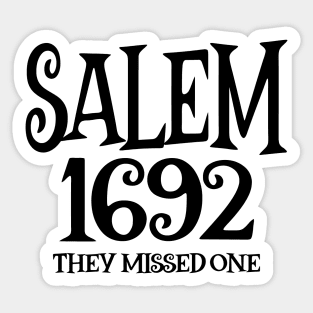 Salem 1692 They Missed One Sticker